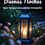 buenas noches que tengas una noche tranquila