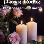 buenas noches pensando en ti esta noche