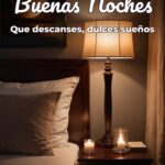 buenas noches que descanses, dulces sueños