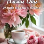 buenos días un buen día para ti, mi amor