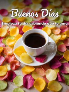 Frases lindas de buenos días para enamorar para mi amor