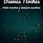 buenas noches feliz noche y dulces sueños