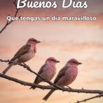 buenos días que tengas un día maravilloso