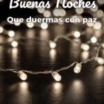 buenas noches que duermas con paz