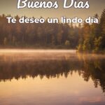 buenos días te deseo un lindo día