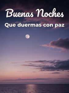 Frases lindas para decir buenas noches para WhatsApp