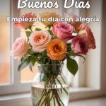 buenos días empieza tu día con alegría
