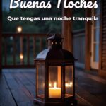 buenas noches que tengas una noche tranquila