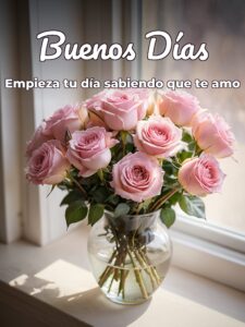 Frases muy bonitas de buenos días para mi amor