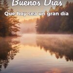 buenos días que hoy sea un gran día