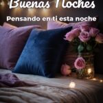 buenas noches pensando en ti esta noche
