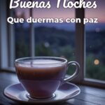 buenas noches que duermas con paz