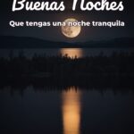 buenas noches que tengas una noche tranquila
