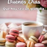 buenos días que hoy sea un gran día