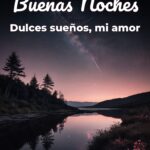 buenas noches dulces sueños, mi amor