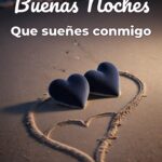 buenas noches que sueñes conmigo