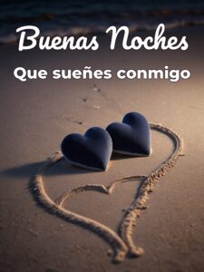 Frases para dar las buenas noches a tu amor para celular
