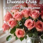 buenos días para ti, con todo mi amor