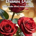 buenos días pensando en ti esta mañana