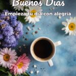 buenos días empieza tu día con alegría