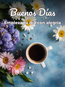 Frases para dar los buenos días a una mujer para una amiga