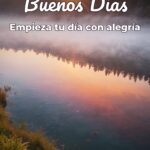 buenos días empieza tu día con alegría