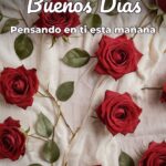 buenos días pensando en ti esta mañana