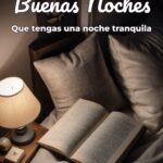 buenas noches que tengas una noche tranquila