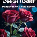 buenas noches pensando en ti esta noche