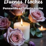 buenas noches pensando en ti esta noche