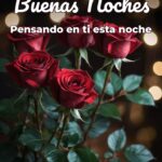 buenas noches pensando en ti esta noche
