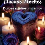 buenas noches dulces sueños, mi amor