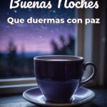 buenas noches que duermas con paz