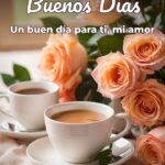 buenos días un buen día para ti, mi amor