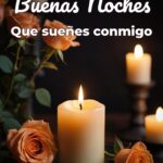 buenas noches que sueñes conmigo