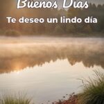 buenos días te deseo un lindo día