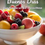 buenos días que tengas un día maravilloso