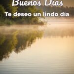 buenos días te deseo un lindo día