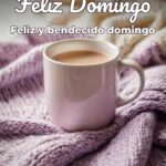 feliz domingo feliz y bendecido domingo