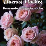 buenas noches pensando en ti esta noche