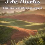 feliz martes empieza tu martes con alegría