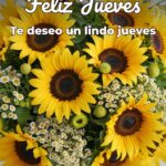 feliz jueves te deseo un lindo jueves