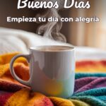 buenos días empieza tu día con alegría