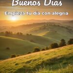 buenos días empieza tu día con alegría