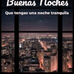 buenas noches que tengas una noche tranquila