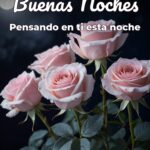 buenas noches pensando en ti esta noche