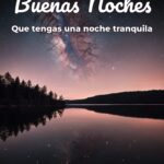 buenas noches que tengas una noche tranquila