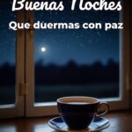 buenas noches que duermas con paz