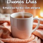 buenos días empieza tu día con alegría