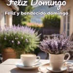 feliz domingo feliz y bendecido domingo